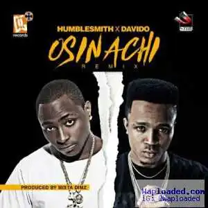 Humblesmith - Osinachi (Remix) Ft. Davido | Official Version